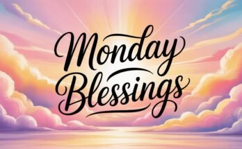 Good Morning Happy Monday Blessings, Quotes, Prayers & Images (2026) 